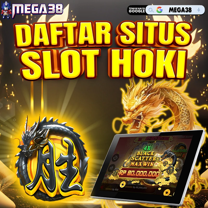 Mega38: Situs Slot Hoki Deposit Dana 5k Jaminan Bebas Wede